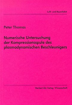 Numerische Simulation der Kompressionsspule des plasmadynamischen Beschleunigers