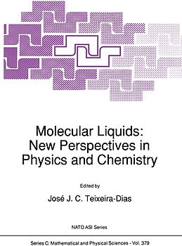 Molecular Liquids: New Perspectives in Physics and Chemistry