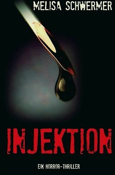Injektion - Melisa Schwermer