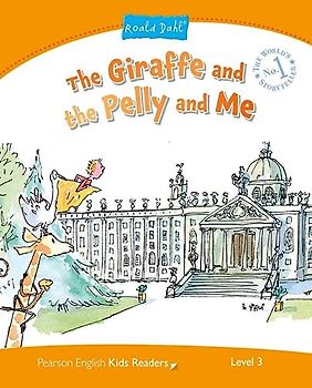 Level 3: The Giraffe and the Pelly and Me (Pearson English Kids Readers)