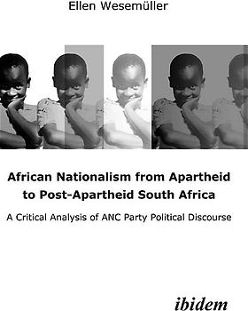African Nationalism from Apartheid to Post-Apartheid South Africa