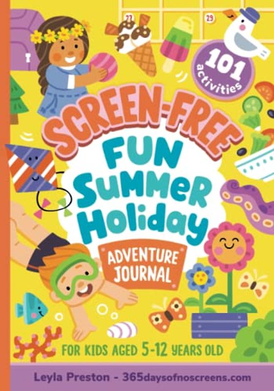 Screen-free fun summer holiday adventure journal for kids aged 5-12: 101 activities for school-aged kids to complete during the summer holidays ... notebook series for kids aged 5-12 years old)