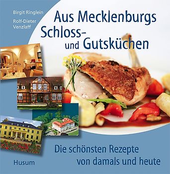 Aus Mecklenburgs Schloss- und Gutsküchen