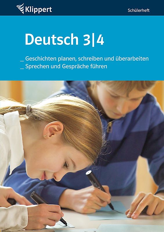 Geschichten planen/schreiben - Sprechen/Gespräche. Schülerheft (3. und 4. Klasse)