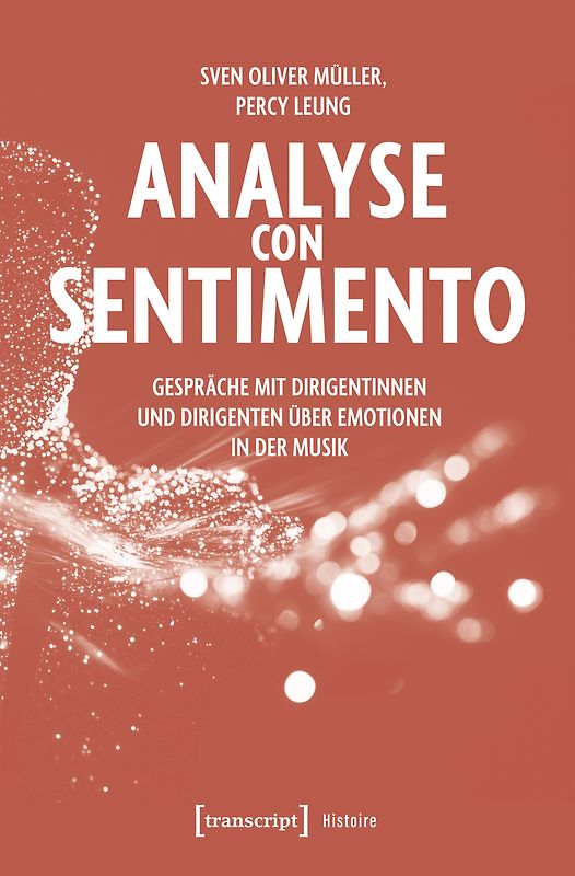Analyse con Sentimento – Gespräche mit Dirigentinnen und Dirigenten über Emotionen in der Musik