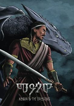 Kassa & The Dragons: Historical Fantasy From Ethiopia