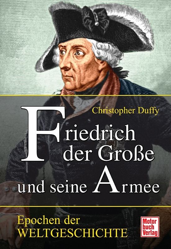 Friedrich der Große und seine Armee