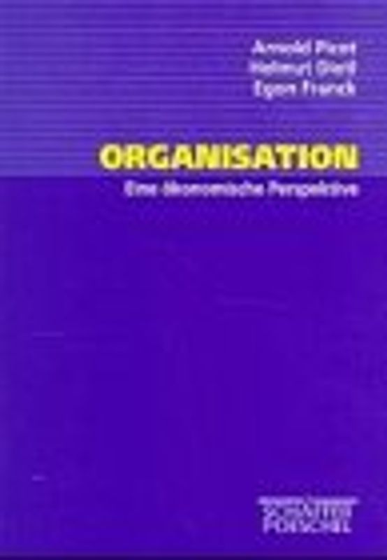 Organisation. Eine ökonomische Perspektive