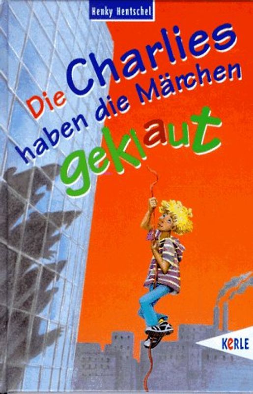 Die Charlies haben die Märchen geklaut