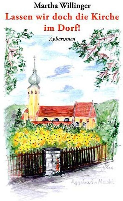 "Lassen wir doch die Kirche im Dorf!"