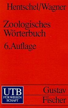 Zoologisches Wörterbuch. Tiernamen, allgemeinbiologische, anatomische, physiologische Termini und biographische Daten mit einer "Einführung in die Terminologie und Nomenklatur", einem "Verzeichnis der Autorennamen" und einem "Überblick über das System des Tierreichs"