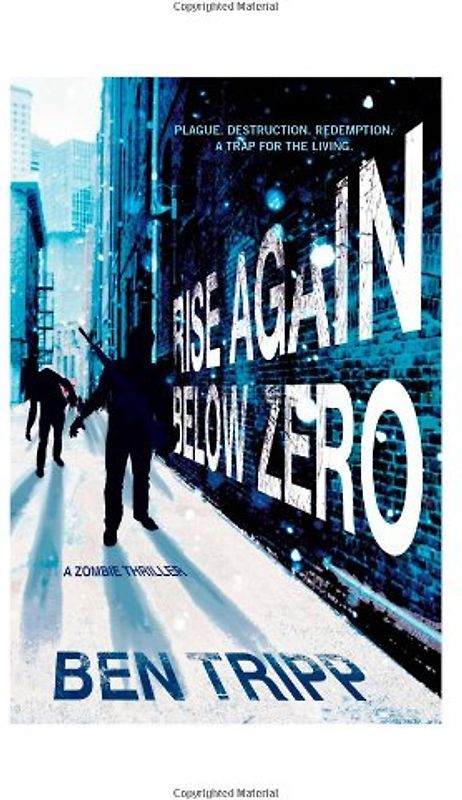 Rise Again Below Zero - Tripp, Ben