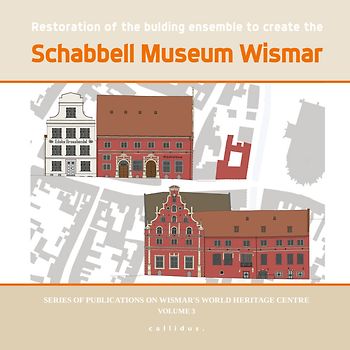 Restoration of the building ensemble to create the Schabbell Museum Wismar