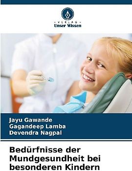 Bedürfnisse der Mundgesundheit bei besonderen Kindern