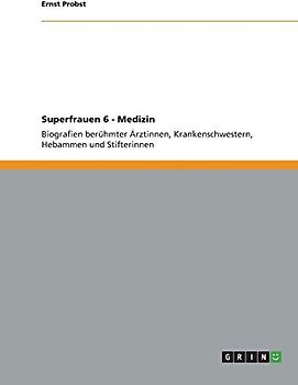Superfrauen 6 - Medizin - Probst, Ernst