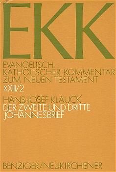 Evangelisch-Katholischer Kommentar zum Neuen Testament (EKK) / Der zweite und dritte Johannesbrief