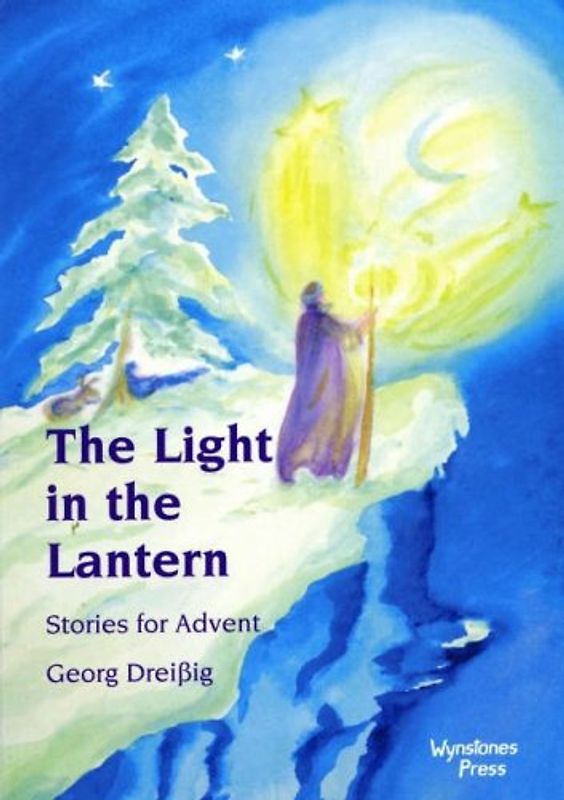 The Light in the Lantern: Stories for Advent: Stories for an Advent Calendar
