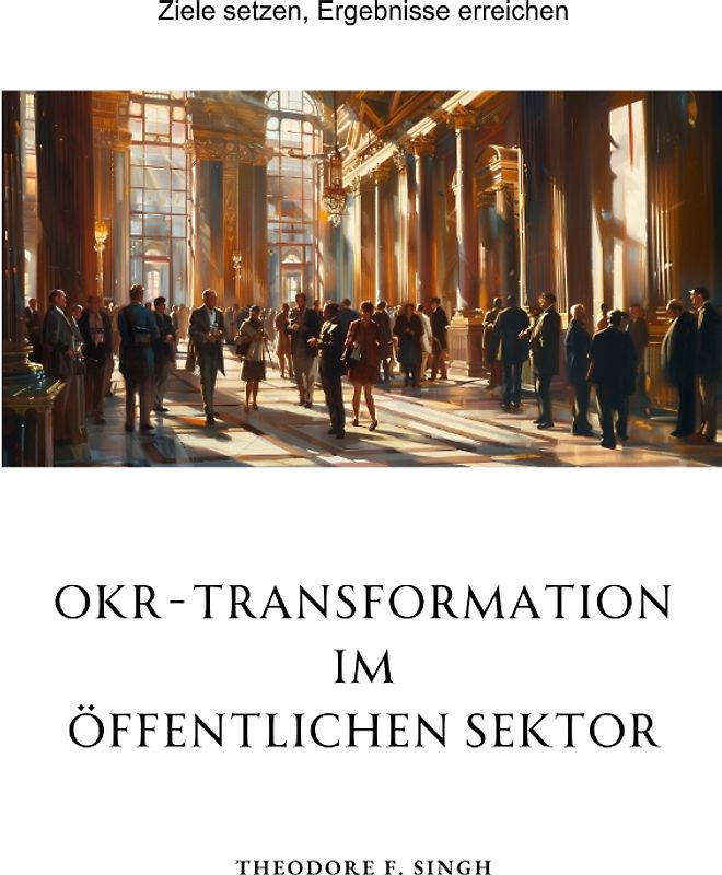 OKR-Transformation im öffentlichen Sektor