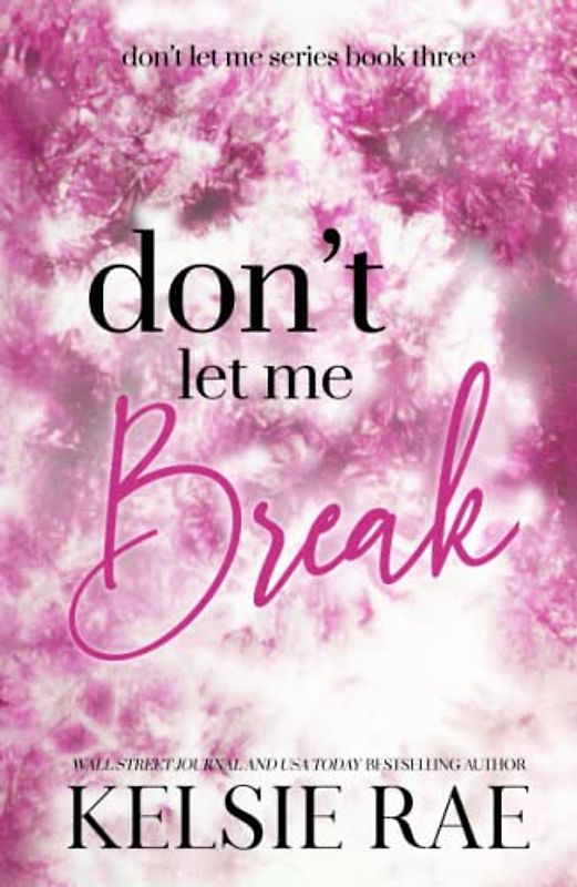 Don't Let Me Break