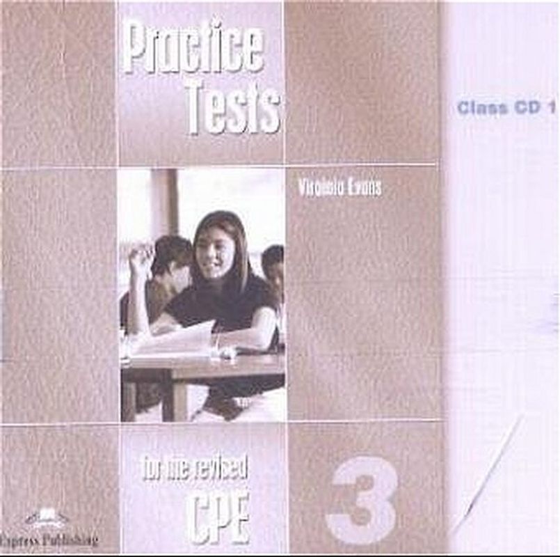Practice Tests for the Revised CPE 3. 6 Class CDs