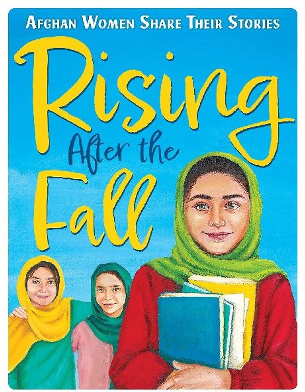 Rising After the Fall: Afghan Women Share Their Stories
