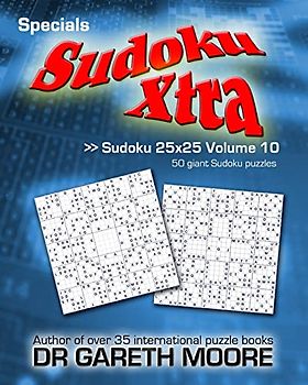 Sudoku 25x25 Volume 10: Sudoku Xtra Specials