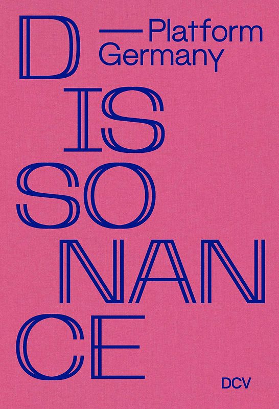 Dissonance –&nbsp;Platform Germany