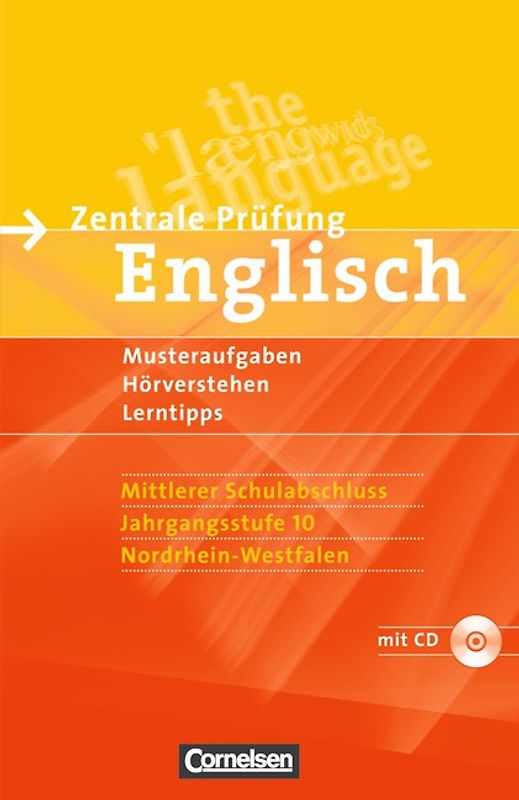 Abschlussprüfung Englisch - Sekundarstufe I - Nordrhein-Westfalen - Bisherige Ausgabe / 10. Schuljahr - Zentrale Prüfung Typ B (Mittlerer Abschluss)