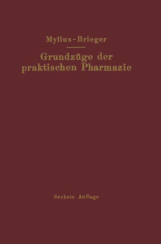 Grundzüge der praktischen Pharmazie
