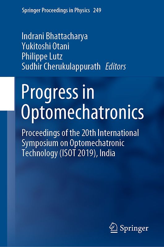 Progress in Optomechatronics