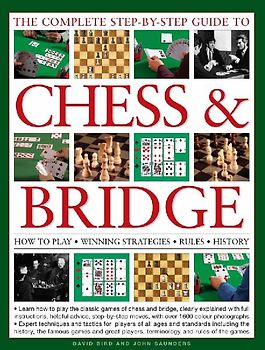 The Complete Step-By-Step Guide to Chess & Bridge