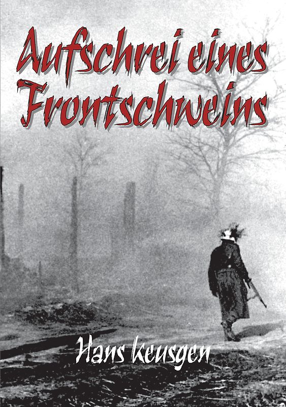 Aufschrei eines Frontschweins