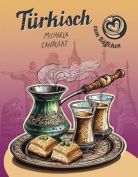 Türkisch zum Käffchen