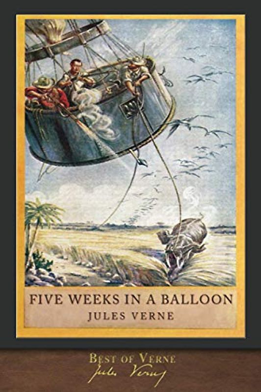 Best of Verne: Five Weeks in a Balloon: Illustrated Classic