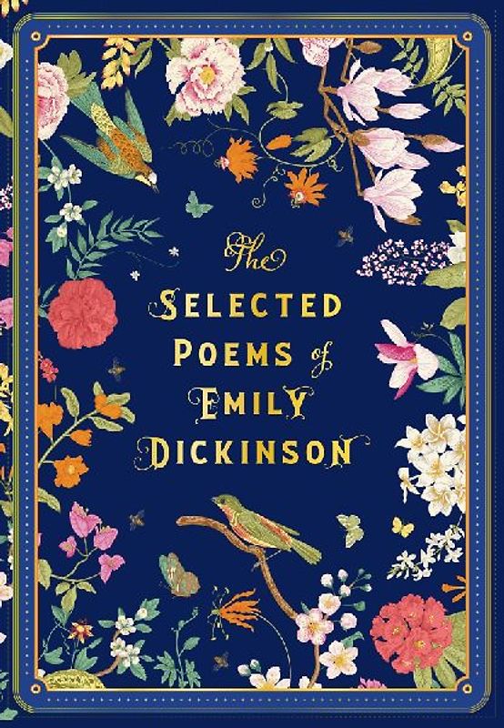 The Selected Poems of Emily Dickinson: Volume 8 (Timeless Classics, Band 8)