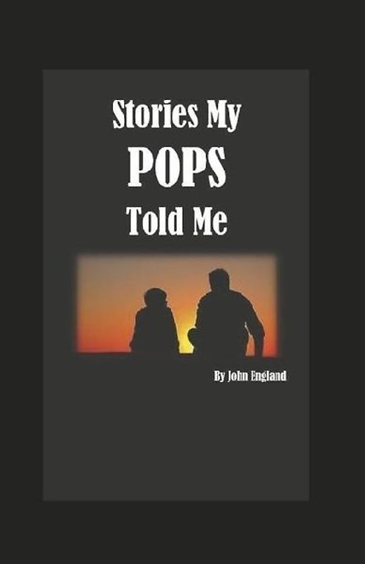 Stories My Pops Told Me