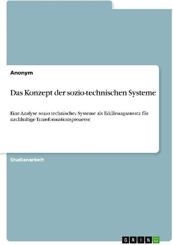Das Konzept der sozio-technischen Systeme