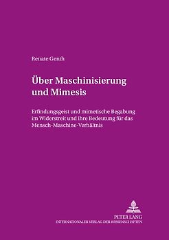 Über Maschinisierung und Mimesis