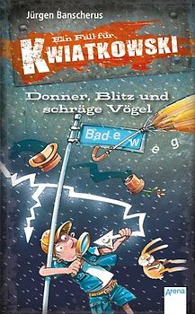 Donner, Blitz und schräge Vögel