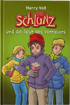 Der Schlunz und die Spur des Verräters