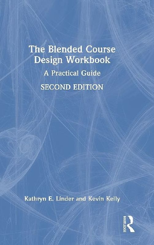 The Blended Course Design Workbook