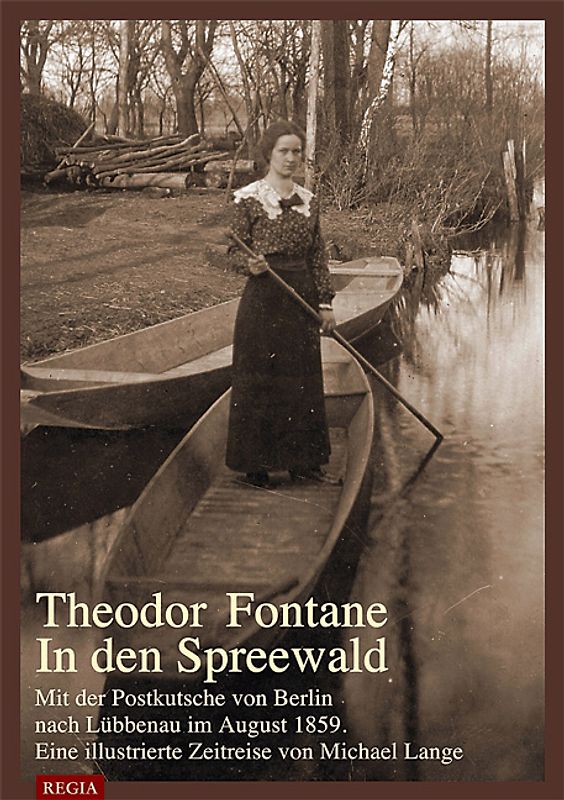 Theodor Fontane- In den Spreewald