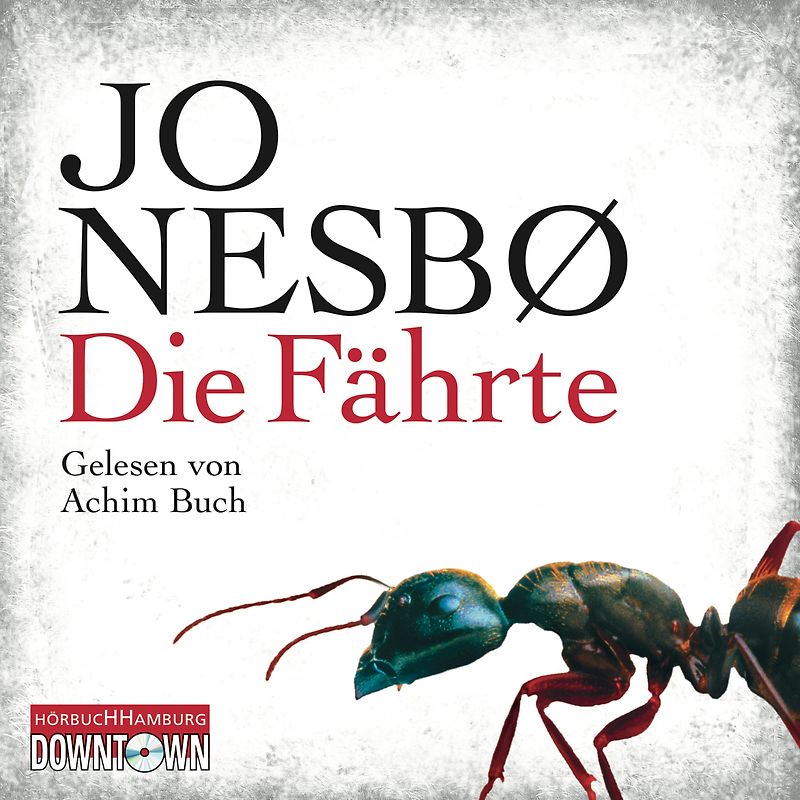 Die Fährte (Ein Harry-Hole-Krimi 4)