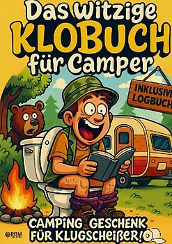 Das witzige Klobuch für Camper