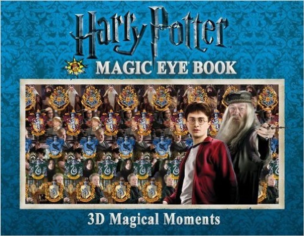 Harry Potter Magic Eye Book: 3D Magical Moments (Magic Eye Books) - Magic Eye, Inc.
