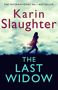 The Last Widow (The Will Trent Series, Band 9)