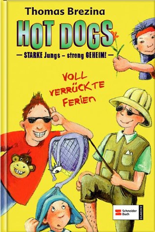 Hot Dogs - Starke Jungs - Streng Geheim