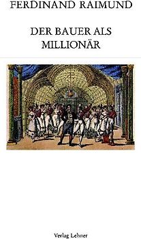 Raimundalmanach / Der Bauer als Millionär