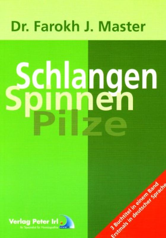 Schlangen Spinnen Pilze & Tumore und Homöopathie & Gemütssymptome bei Schwangeren und ihr Einfluss auf den Fötus / Bettnässen (Enuresis) / Homöopathie bei Laktose - Unverträglichkei