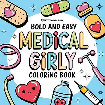 Bold & Easy Medical Girly Coloring Book